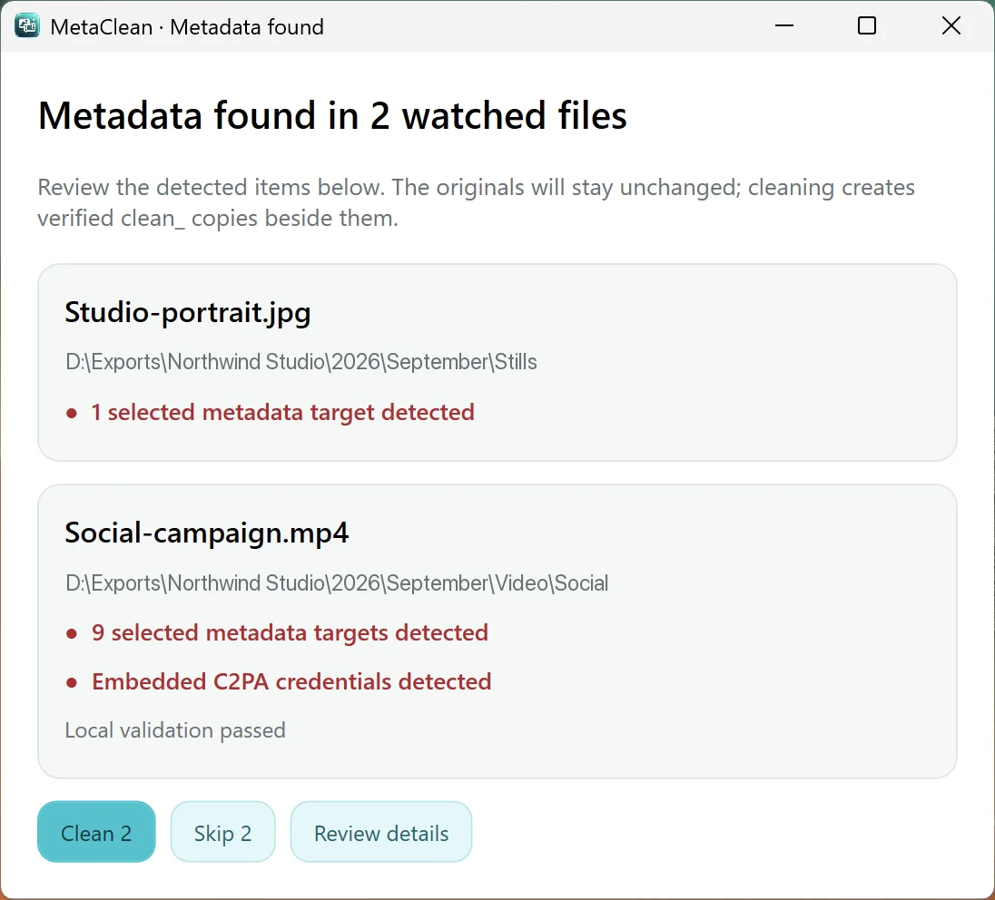 MetaClean for Windows quick-clean prompt: Metadata found in 2 watched files, Social-campaign.mp4 with Embedded C2PA credentials detected, buttons Clean 2, Skip 2, Review details